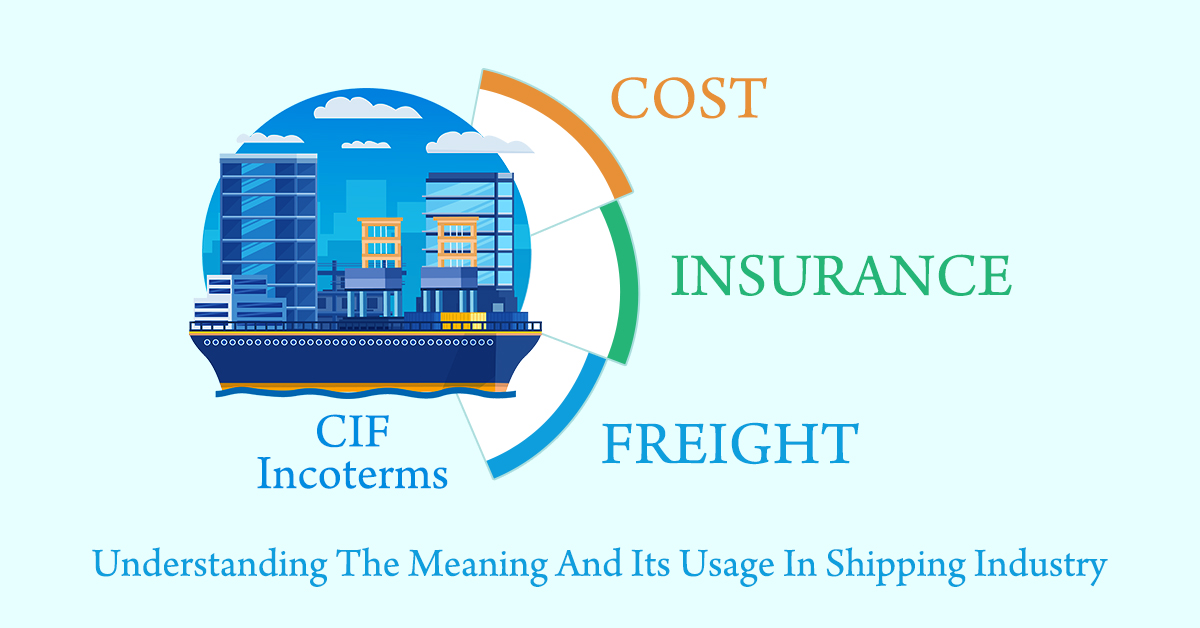 CIF Incoterms- Its Meaning And Usage In The Shipping Industry - Oxyven ...